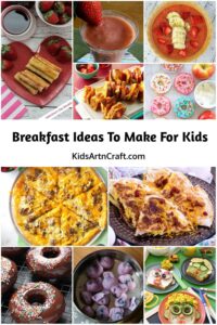 Breakfast Ideas To Make For Kids - Kids Art & Craft